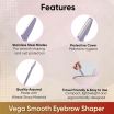 ThumbnailView 1 : VEGA Smooth Eyebrow Shaper Set of 2 Tools-ESS-02 | Vega