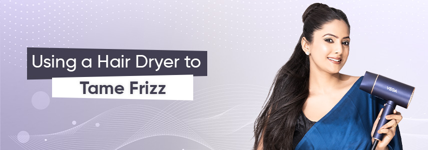 5 Hair Dryer Tips to Get Rid of That Frizz