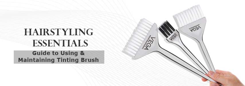 Hairstylist Essentials: Guide to Using & Maintaining Tinting Brush