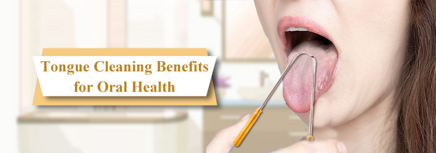 4 Benefits of Tongue Cleaning for Better Oral Care