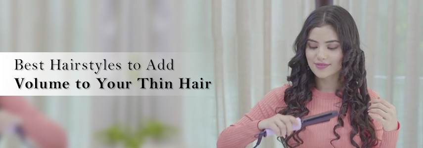 Best Hairstyles to Make Thin Hair Look Fuller