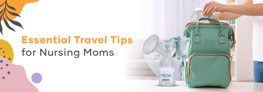 Breastfeeding On the Road Tips for New Moms: Easy Pumping & Nursing Guide