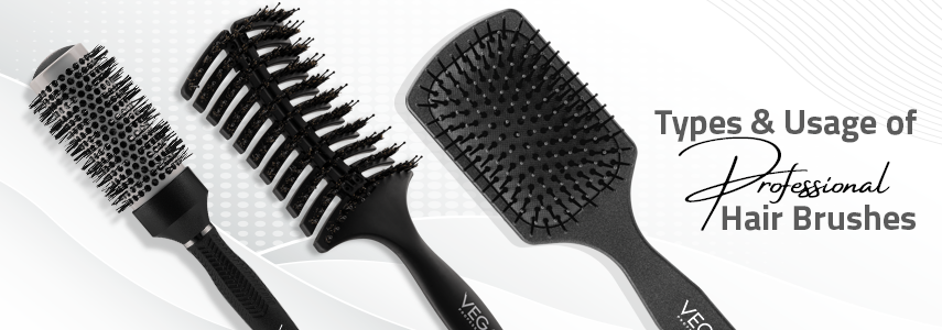 Types of Vega Professional Hair Brushes and How to Use Them