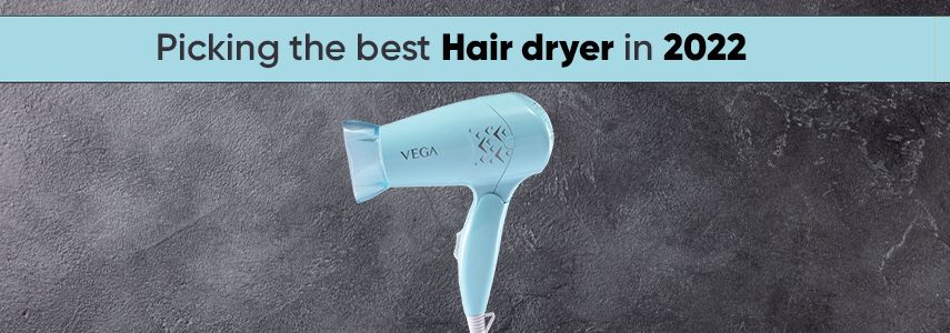 Personal Guide to Picking the Best Hair Dryer in 2022