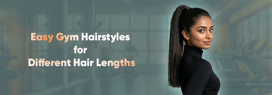 Easy Gym Hairstyles for Different Hair Lengths