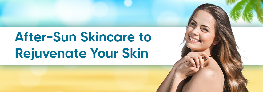 After-Sun Exposure Skincare: Easy Tips to Soothe and Repair Your Skin 