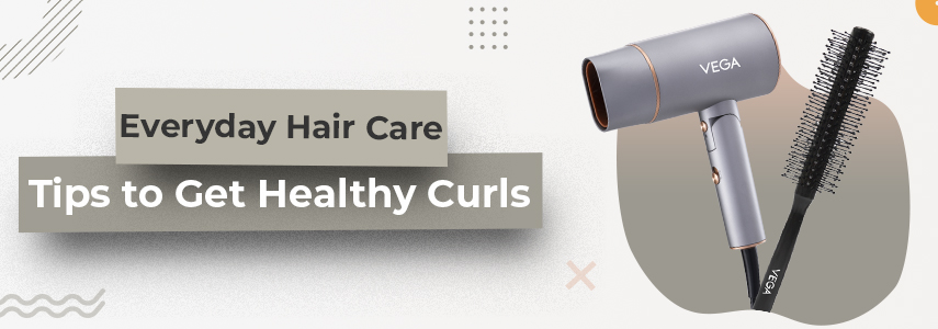 Curly Hair Alert: Everyday Hair Care Tips to Get Healthy Looking Curls
