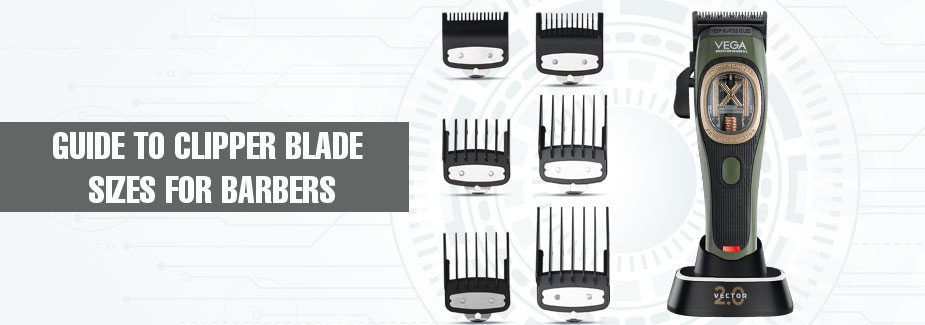 Guide to Clipper Blade Sizes for Barbers