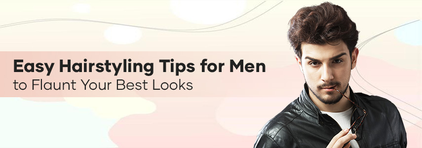 Elevate Hair Grooming and Styling for Men to Flaunt Your Best Looks