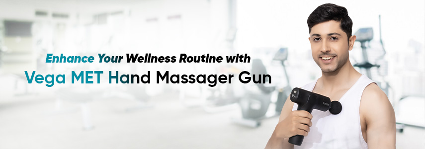 Enhance Your Wellness Routine with Vega MET Hand Massager Gun