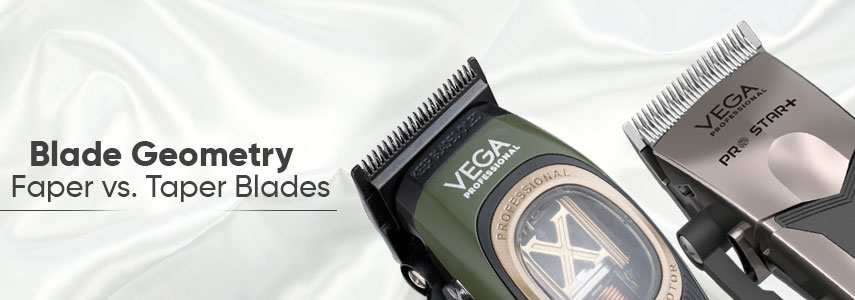 How Do Blade Quality Matter: Faper Blades vs. Taper Blades
