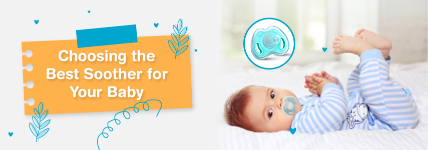 How to Choose the Best Soother for Your Baby