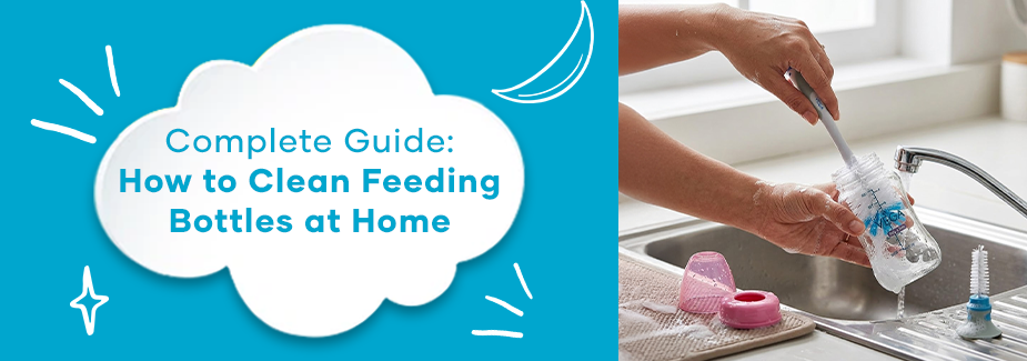 How to Clean Feeding Bottles at Home: A Complete Guide for Parents