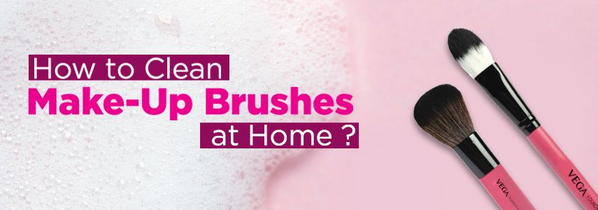 How to Clean Make-Up Brushes At Home?