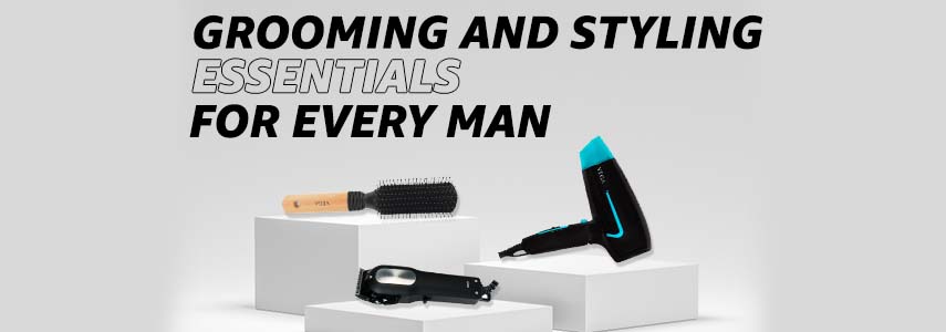 What are the Top Grooming and Styling Essentials for Every Man?