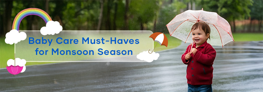 Monsoon Hygiene Checklist for Babies: What Every Parent Should Know