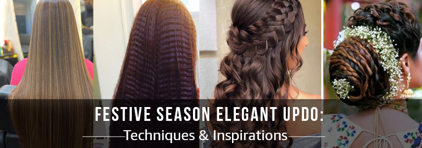 Professional Techniques and Inspirations for Festive Season Hairstyles 