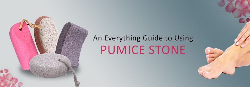 Surprising Step Guides to Use Pumice Stone on Feet and Face | Vega