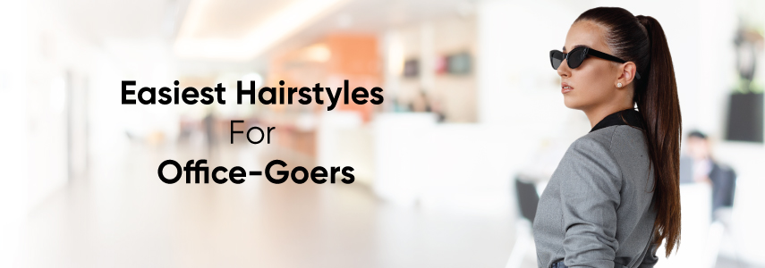 Quick Hair Styling Ideas For Regular Office-Goers 