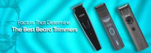 Factors to Consider When Buying a Beard Trimmer