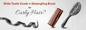 Wide Tooth Comb vs. Detangling Brush: Which Is Better for Curly Hair?