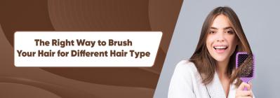 Hair Brushing Techniques for Different Hair Type: A Comprehensive Guide