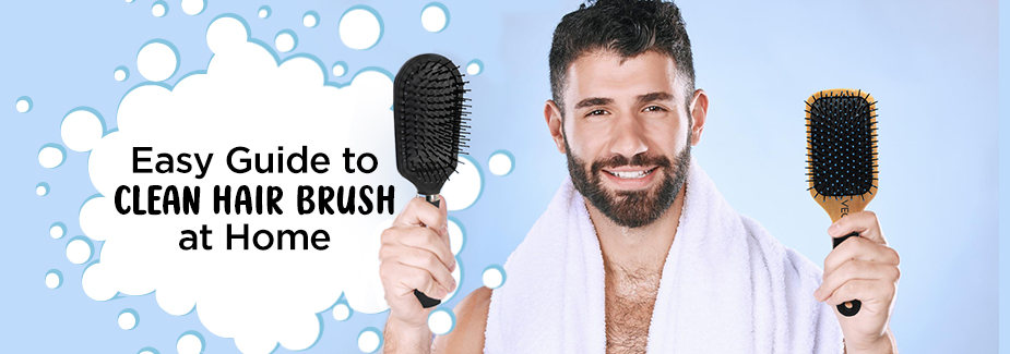Step-By-Step Guide to Clean Hair Brush with Ease
