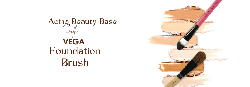 Ace Your Beauty Base with VEGA Foundation Make-Up Brush