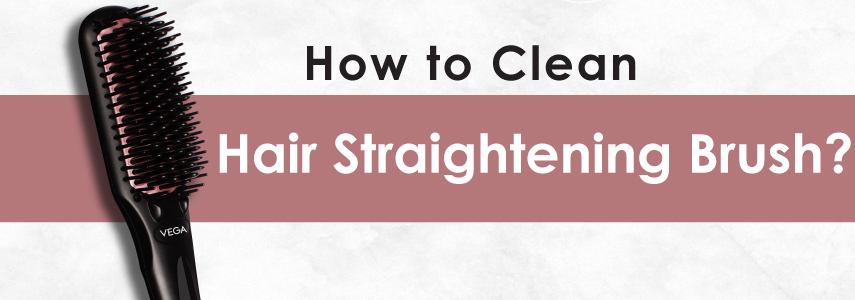 User-Friendly Guide to Cleaning Hair Straightening Brush at Home