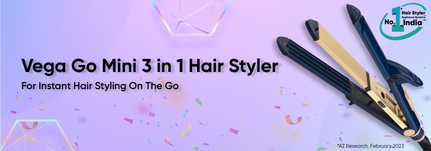 Fit Your Favourite Hair Styler Right In Your Purse & Carry On The Go! Introducing Vega Go Mini 3-in-1 Hair Styler!