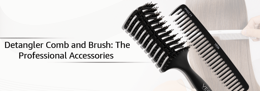 Vega Professional Detangler Comb and Brushes - Uses and Benefits for Professionals