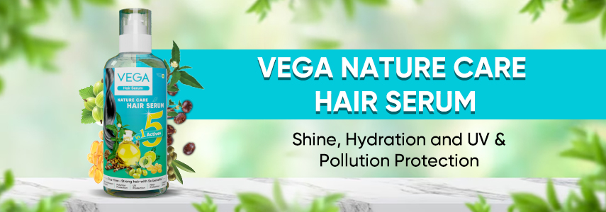 Vega Nature Care Hair Serum Benefits: Shine, Hydration and UV & Pollution Protection