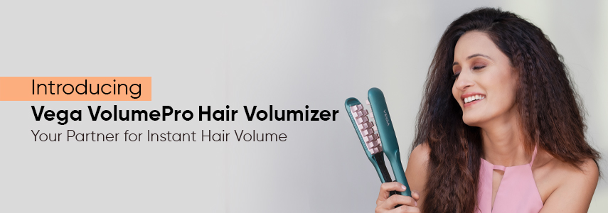 Introducing Vega VolumePro Hair Volumizer: Your Partner for Instant Hair Volume