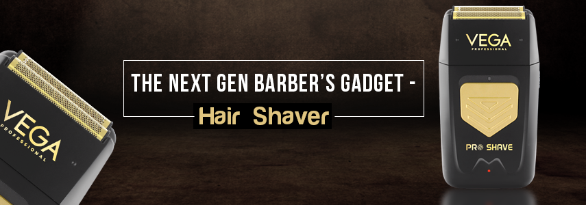 What Makes Hair Shaver the Favorite Gadget of Barbers